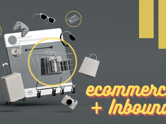 ecommerce e inbound marketing